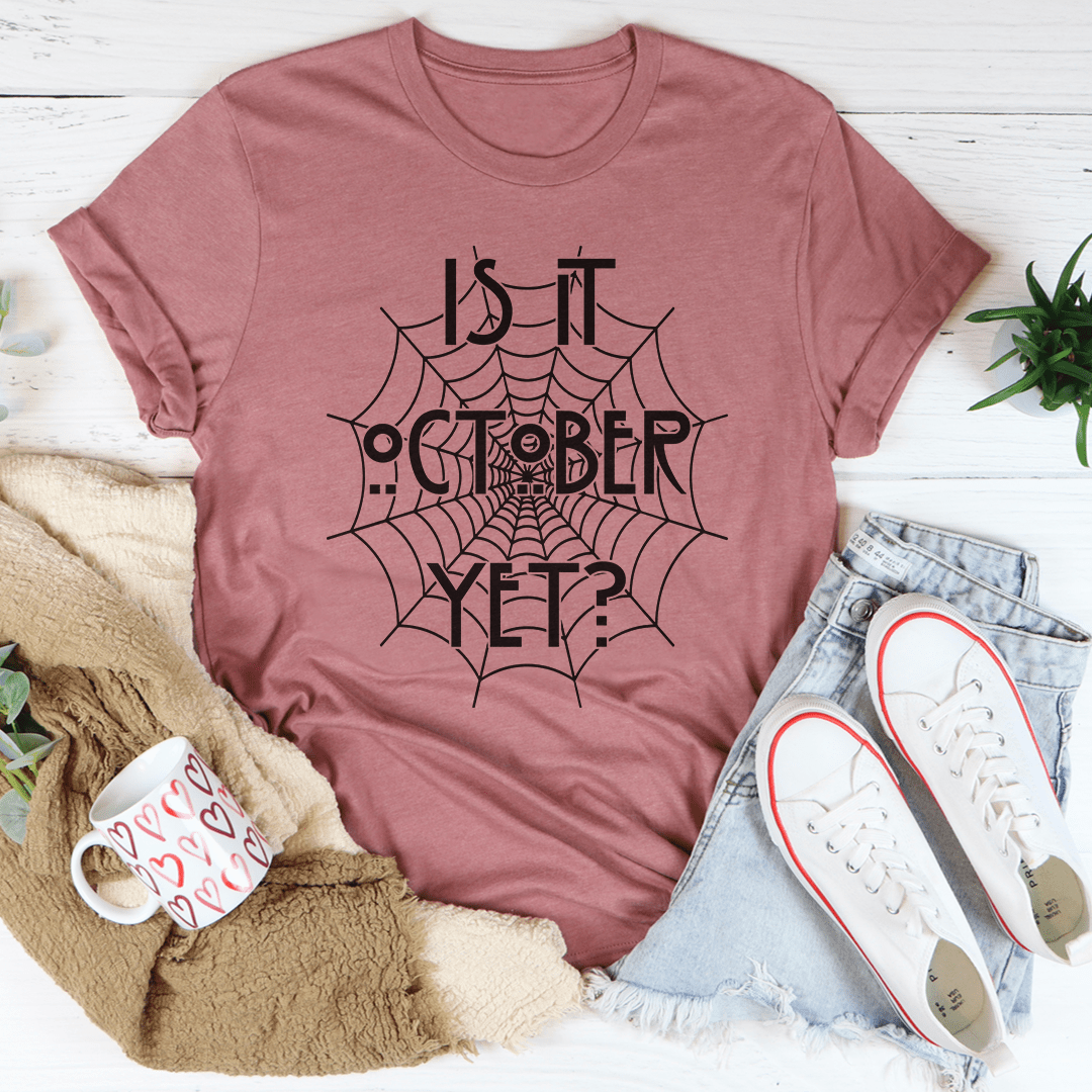 Ist es schon Oktober? – Unisex Halloween T-Shirt
